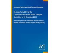 Decision No 2/2019 of the Community/Switzerland Inland Transport Committee of 13 December 2019: on transitory measures to maintain smooth rail traffic ... Switzerland and the European Union [2020/40]