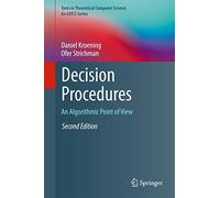 Decision Procedures: An Algorithmic Point of View (Texts in Theoretical Computer Science. An EATCS Series)