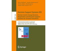 Decision Support Systems XIV. Human-Centric Group Decision, Negotiation and Decision Support Systems for Societal Transitions: 11th International ... Notes in Business Information Processing)