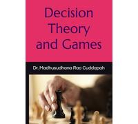 Decision Theory and Games