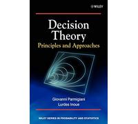 Decision Theory: Principles and Approaches: 643 (Wiley Series in Probability and Statistics)