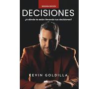 Decisiones: ¿A dónde te están llevando tus decisiones ?