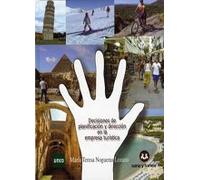 DECISIONES DE PLANIFICACION Y DIRECCION EN LA EMPRESA TURISTICA