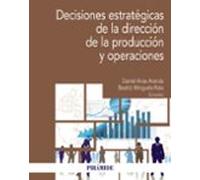 Decisiones Estratégicas De La Dirección De La Producción Y Operaciones