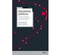Decisiones públicas: Análisis y estudio de los procesos de decisión en políticas públicas (Ariel Ciencias Sociales)