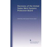 Decisions of the United States Merit Systems Protection Board: Volume 9