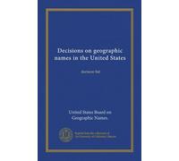 Decisions on geographic names in the United States (no.7901-8204 (1979-82)): decision list