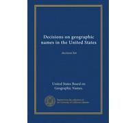 Decisions on geographic names in the United States (no. 8501-8604): decision list