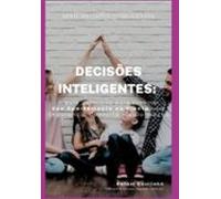 Decisões Inteligentes: O Guia Definitivo Para Escolher Seu Apartamento