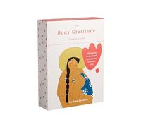 Deck of Cards: The Body Gratitude: Affirmations to accept and celebrate your incredible body