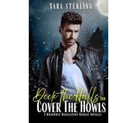 Deck The Halls & Cover The Howls: A Paranormal MM Holiday Novella: 1 (Werewolf Regulation Bureau Files)