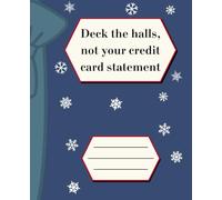 Deck The Halls, Not Your Credit Card Statement: Christmas Composition Notebook | Medium Size | Blank Paper