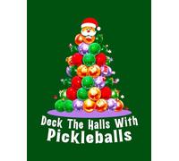 Deck the Halls with Pickleballs Novelty Journal-Style Notebook - Christmas Tree Design Green: 8.5" X 11" 140 Pages - Wide Ruled Paperback with Dateline