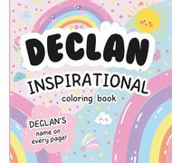 Declan Inspirational Coloring Book: Personalized Just for Declan - Declan's Name Appears on Every Coloring Page