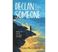 Declan Someone (The Journey of Declan Noone)