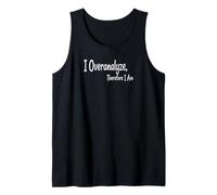 Declaración Consciente de sí Mismo I Overanalyze Cita Divertida de Pensamiento excesivo Camiseta sin Mangas