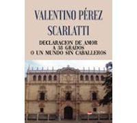 Declaracion De Amor A 38 Grados O Un Mundo Sin Caballeros.