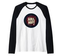 Declaración de Ave María para un audaz salto de fe Camiseta Manga Raglan