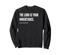Declaración de cita de versículo bíblico The Lord is Your Inheritance Sudadera