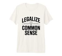 Declaración de empoderamiento de Sentido común de legalización Camiseta Premium
