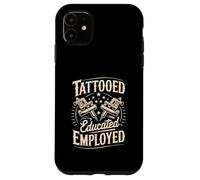Declaración de Estilo de Vida de los empleados educados tatuados Carcasa para iPhone 11