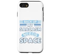 Declaración de Humor sarcástico Copia de Seguridad Mi Sarcasmo Necesita Espacio Carcasa para iPhone SE (2020) / 7/8