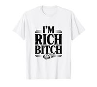 Declaración de I'm Rich Bitch para los Amantes de la Actitud adinerada Camiseta