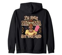 Declaración de I'm Your Mama Not Your Maid Sudadera con Capucha