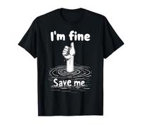Declaración de ironía de salud mental I'm Fine Save Me Camiseta