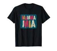 Declaración de Nice Mamma MIA Camiseta