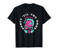 Declaración de Party Til You Drop Punk Rock Skater Camiseta