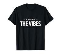 Declaración de Personalidad Divertida de I Bring The Vibes Camiseta