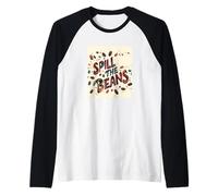 Declaración de Pretty Spill the Beans para los amantes del idioma Camiseta Manga Raglan