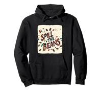 Declaración de Pretty Spill the Beans para los amantes del idioma Sudadera con Capucha