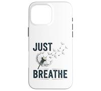 Declaración del Lema de inspiración Just Breathe Dandelion Carcasa para iPhone 16 Pro MAX