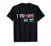 Declaración Divertida con Texto en inglés I Did Not Do It Innocent Statement Camiseta