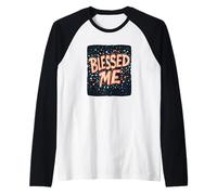Declaración divertida de Blessed Me Camiseta Manga Raglan