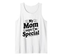 Declaración Divertida de mi mamá Dice Que Soy Especial Camiseta sin Mangas
