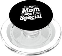 Declaración Divertida de mi mamá Dice Que Soy Especial PopSockets PopGrip para MagSafe