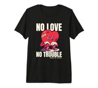 Declaración Divertida y Solitaria de No Love No Trouble Single by Choice Camiseta Premium