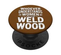 Declaración sarcástica Divertida de la Madera de Soldadura para Hombres PopSockets PopGrip Adhesivo