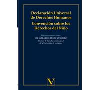 Declaración Universal de Derechos Humanos: Convención sobre los Derechos del Niño (Ensayo)