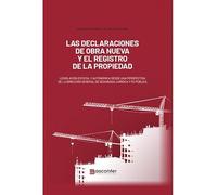 DECLARACIONES DE OBRA NUEVA Y EL REGISTRO DE LA PROPIEDAD
