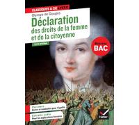 Déclaration des droits de la femme et de la citoyenne (1791): Suivi d'un parcours "Ecrire et combattre pour l'égalité"