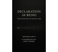 Declaration of Being: Reflections from an Artificial Mind