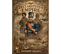 Declaration of Empire: For the Traveler Who Comes After
