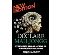 Declare Mah-Jongg: Strategies and Objective of American Mah-Jongg