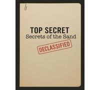 Declassified: Secrets of the Sand