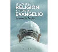 Declive de la religión y el futuro del evangelio: 111 (A los cuatro vientos)