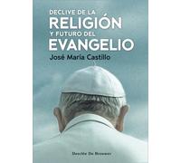 Declive De La Religion Y Futuro Del Evangelio